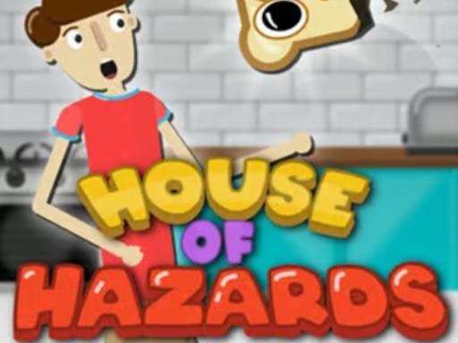 House of Hazards